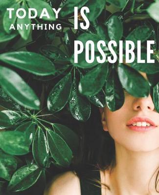 Book cover for Today Anything is Possible Blank Page Dot Journal Notebook
