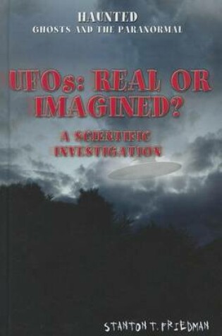 Cover of UFOs: Real or Imagined?