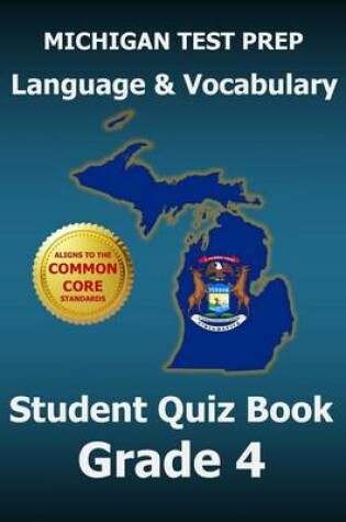 Cover of Michigan Test Prep Language & Vocabulary Student Quiz Book Grade 4