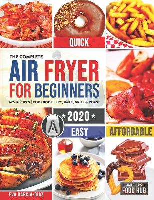 Book cover for The Complete Air Fryer Cookbook for Beginners 2020