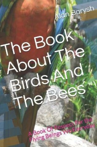 Cover of The Book About The Birds And The Bees