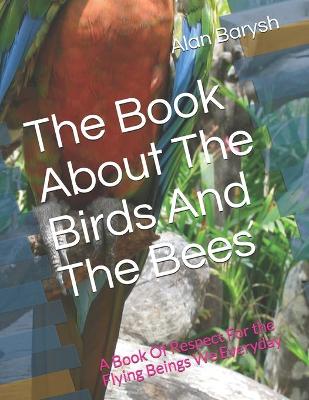 Book cover for The Book About The Birds And The Bees