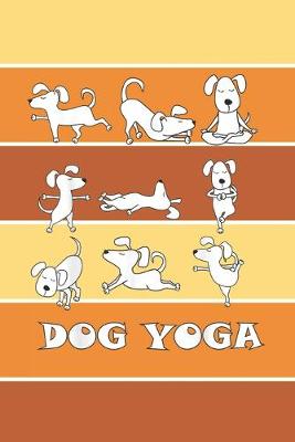 Book cover for Dog yoga