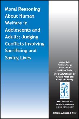 Cover of Moral Reasoning About Human Welfare in Adolescents and Adults