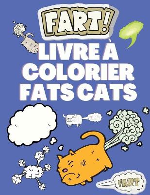 Book cover for Livre a colorier Fats Cats