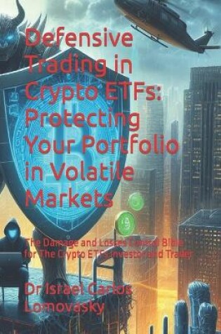 Cover of Defensive Trading in Crypto ETFs