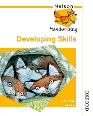 Book cover for Nelson Handwriting Developing Skills Yellow Level