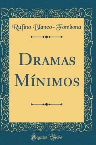 Cover of Dramas Mínimos (Classic Reprint)