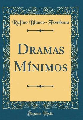 Book cover for Dramas Mínimos (Classic Reprint)