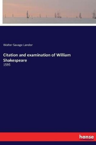 Cover of Citation and examination of William Shakespeare