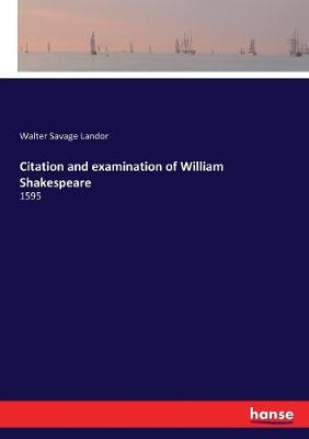 Book cover for Citation and examination of William Shakespeare