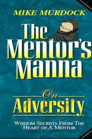 Cover of The Mentor's Manna on Adversity