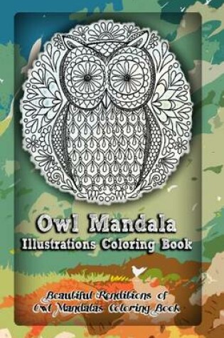 Cover of Owl Mandala Illustrations Coloring Book