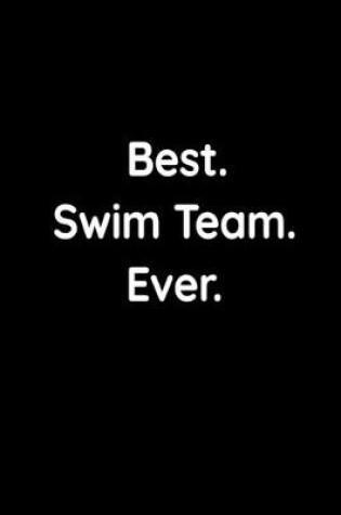 Cover of Best. Swim Team. Ever.
