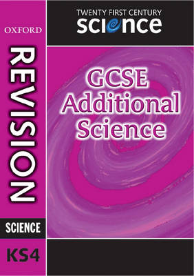 Book cover for Twenty First Century Science: GCSE Additional Science Revision Guide