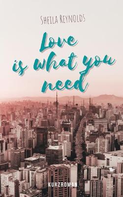 Book cover for Love is what you need