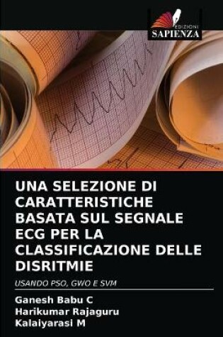 Cover of Una Selezione Di Caratteristiche Basata Sul Segnale ECG Per La Classificazione Delle Disritmie