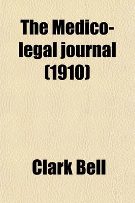 Book cover for The Medico-Legal Journal Volume 28