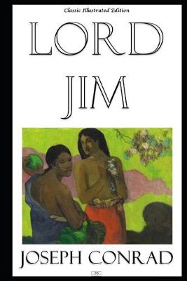 Book cover for Lord Jim (Classic Illustrated Edition)