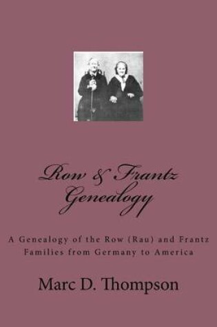 Cover of Row & Frantz Genealogy