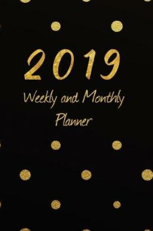 Cover of 2019 Weekly & Monthly Planner