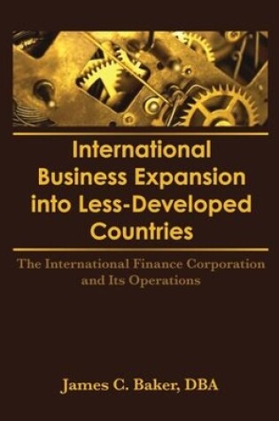 Cover of International Business Expansion Into Less-Developed Countries