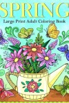Book cover for Large Print Spring Coloring Book for Adults
