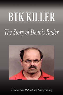 Book cover for Btk Killer - The Story of Dennis Rader (Biography)