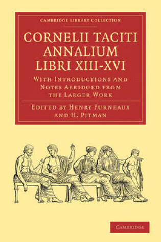 Cover of Cornelii Taciti Annalium Libri XIII-XVI
