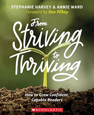 Book cover for From Striving to Thriving: How to Grow Confident, Capable Readers