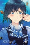 Book cover for A Tropical Fish Yearns for Snow, Vol. 4