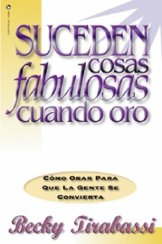 Cover of Suceden Cosas Fabulosas Cuando Oro