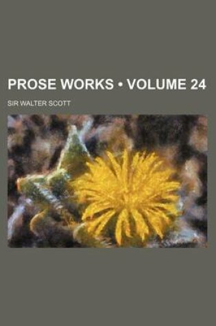 Cover of Prose Works (Volume 24)