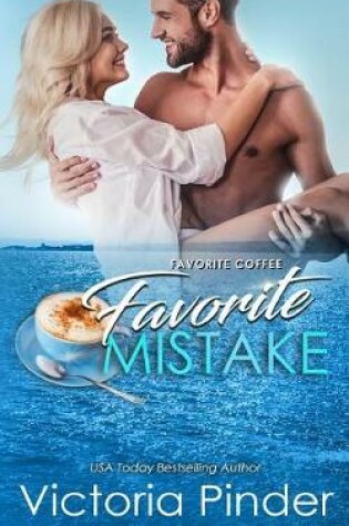 Cover of Favorite Coffee Favorite Mistake