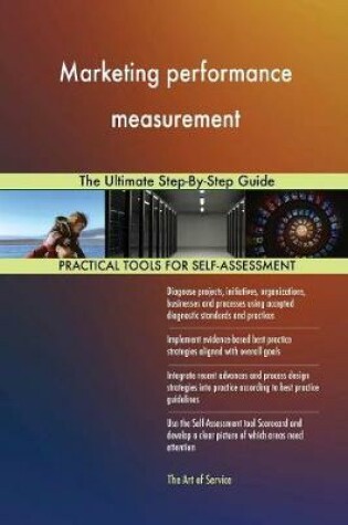 Cover of Marketing performance measurement The Ultimate Step-By-Step Guide