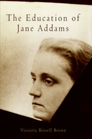 Cover of The Education of Jane Addams