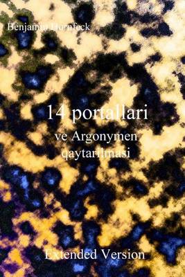 Book cover for 14 Portallari Ve Argonymen Qaytarilmasi Extended Version