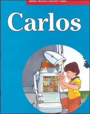 Book cover for Merrill Reading Skilltext® Series, Carlos Student Edition, Level 3.3