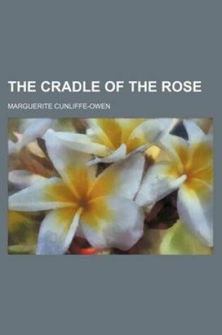 Cover of The Cradle of the Rose