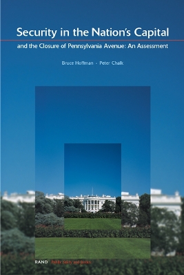 Cover of Security in the National Capital and the Closure of Pennsylvania Avenue