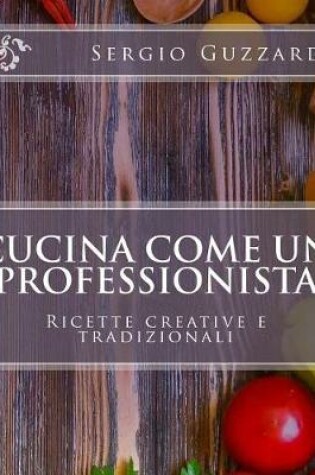 Cover of Cucina Come Un Professionista