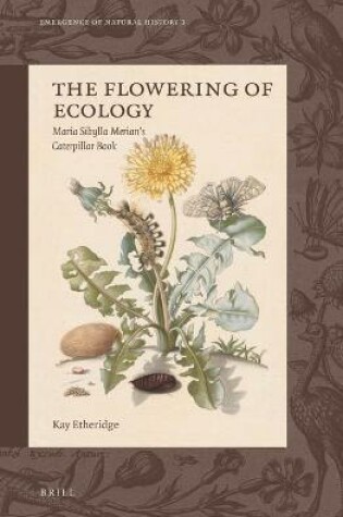 Cover of The Flowering of Ecology