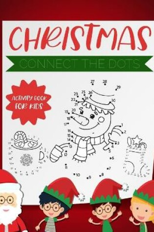 Cover of Christmas Connect the Dots - Activity Book for Kids