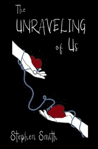 Cover of The Unraveling of Us