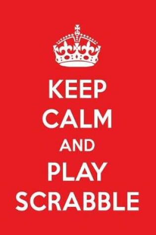 Cover of Keep Calm and Play Scrabble