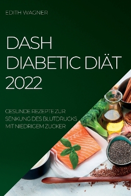 Book cover for Dash Diabetic Diät 2022