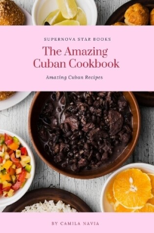 Cover of The Amazing Cuban Cookbook