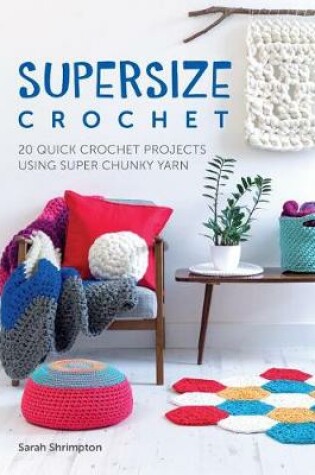 Cover of Supersize Crochet