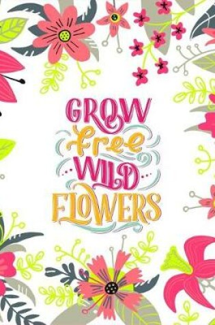 Cover of Grow Free Wild Flowers