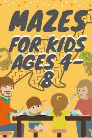 Cover of Mazes for kids age 4-8